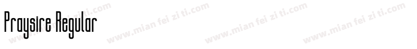 Praysire Regular字体转换